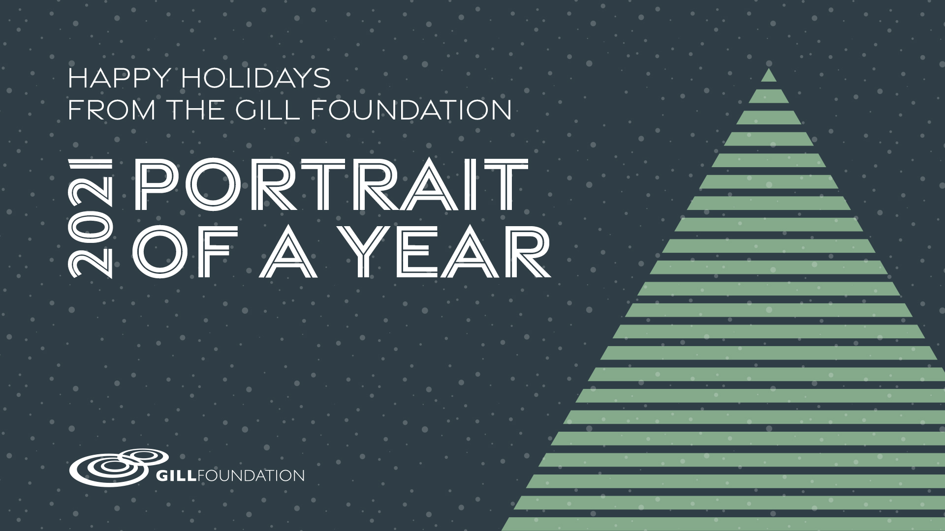 2021 Portrait of a Year for the Gill Foundation